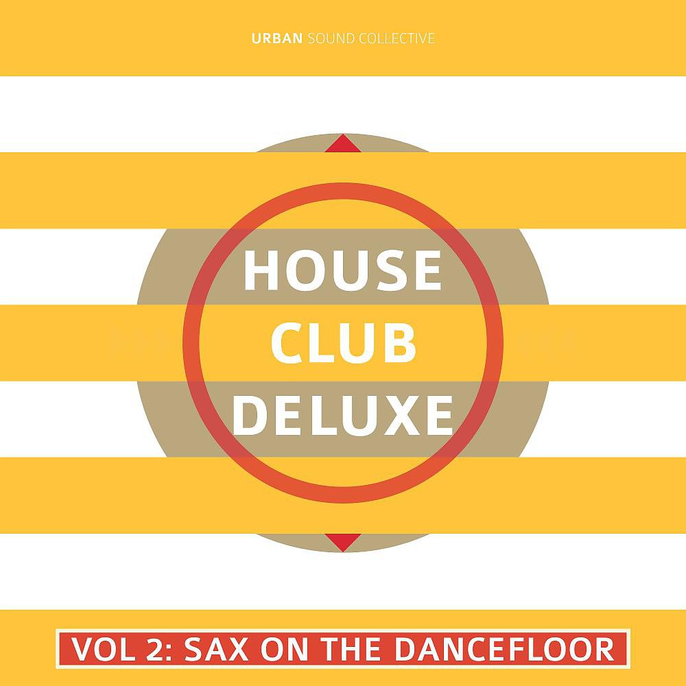 Постер альбома House Club Deluxe, Vol. 2: Sax on the Dancefloor
