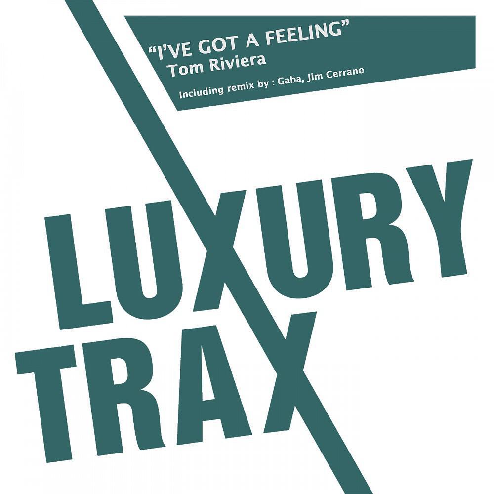 Tom Riviera - I've Got a Feeling (Gaba Remix)