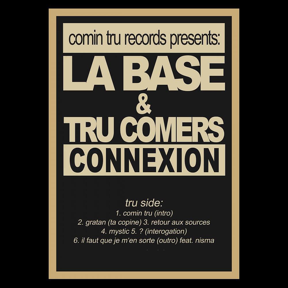 La Base & Tru Comers - Retour aux sources