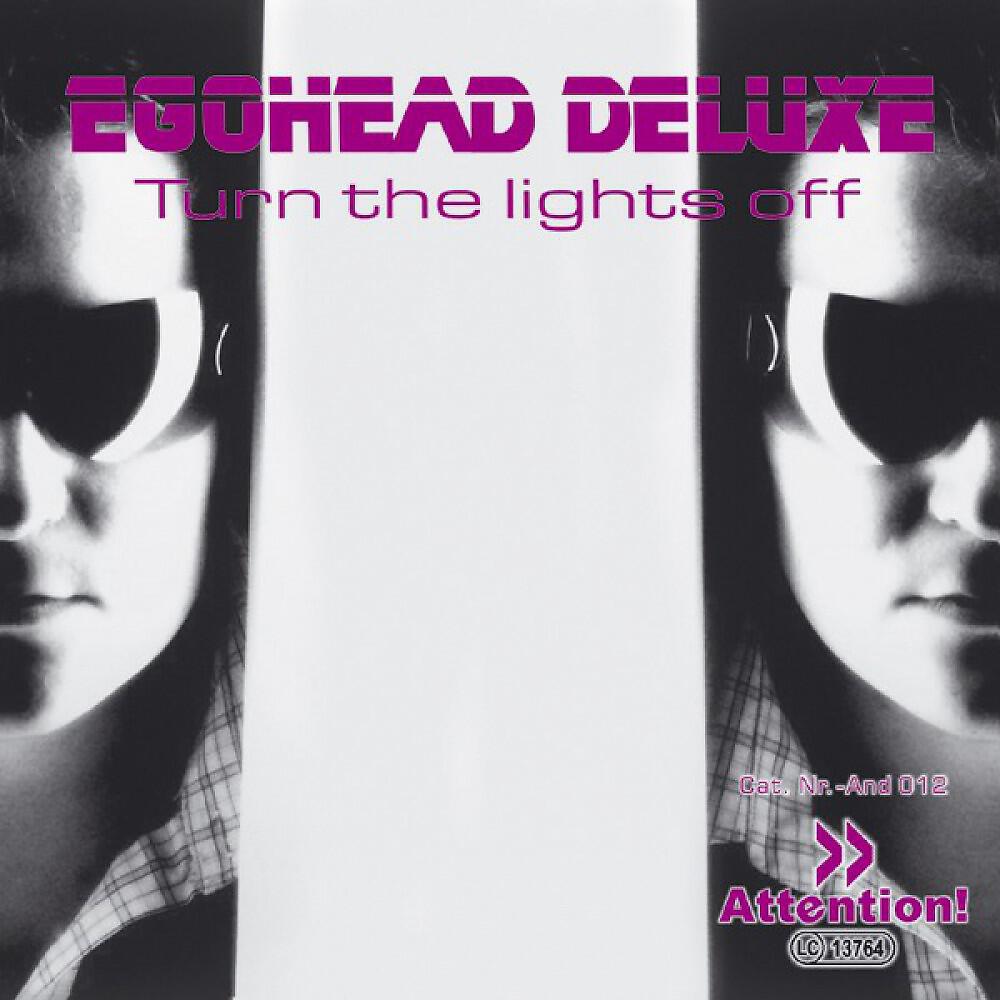 Egohead Deluxe - Turn The Lights Off (Deniz Koyu Remix)