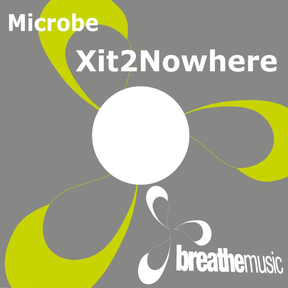 Microbe - Xit2Nowhere (Mind One Remix)