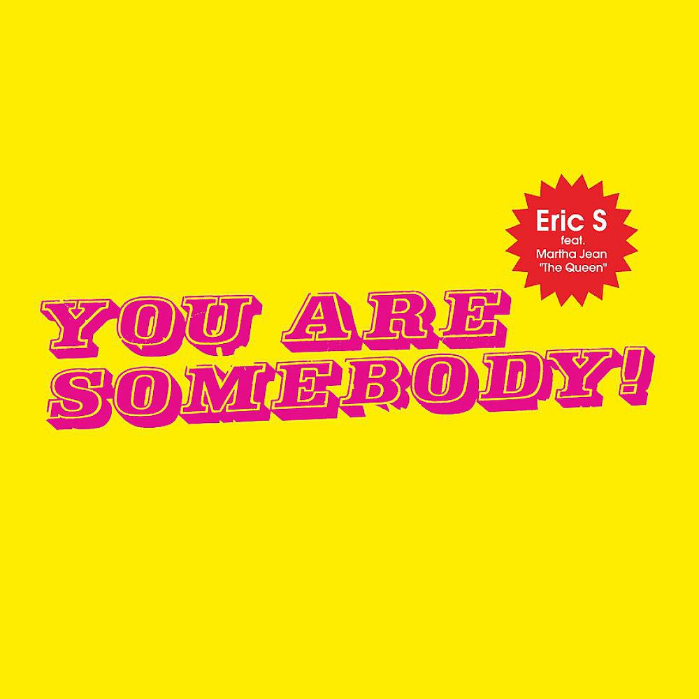 Постер альбома You Are Somebody!