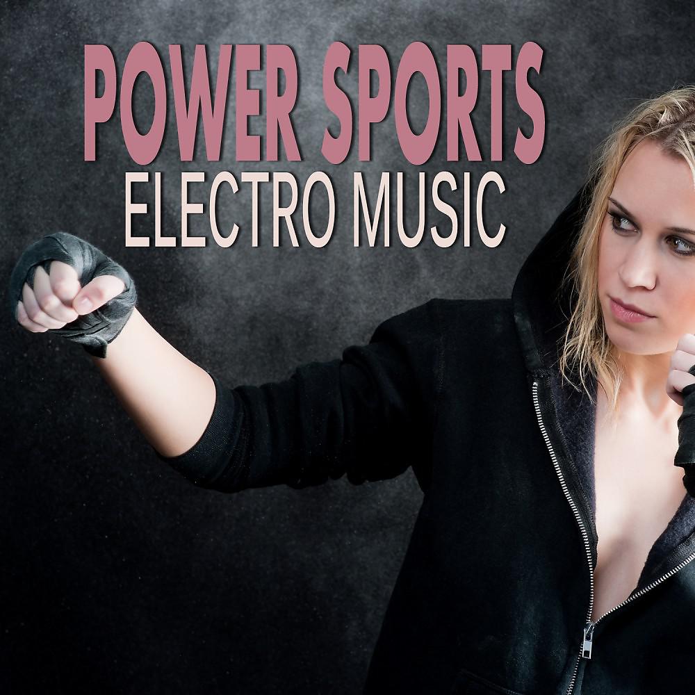 Постер альбома Power Sports Electro Music