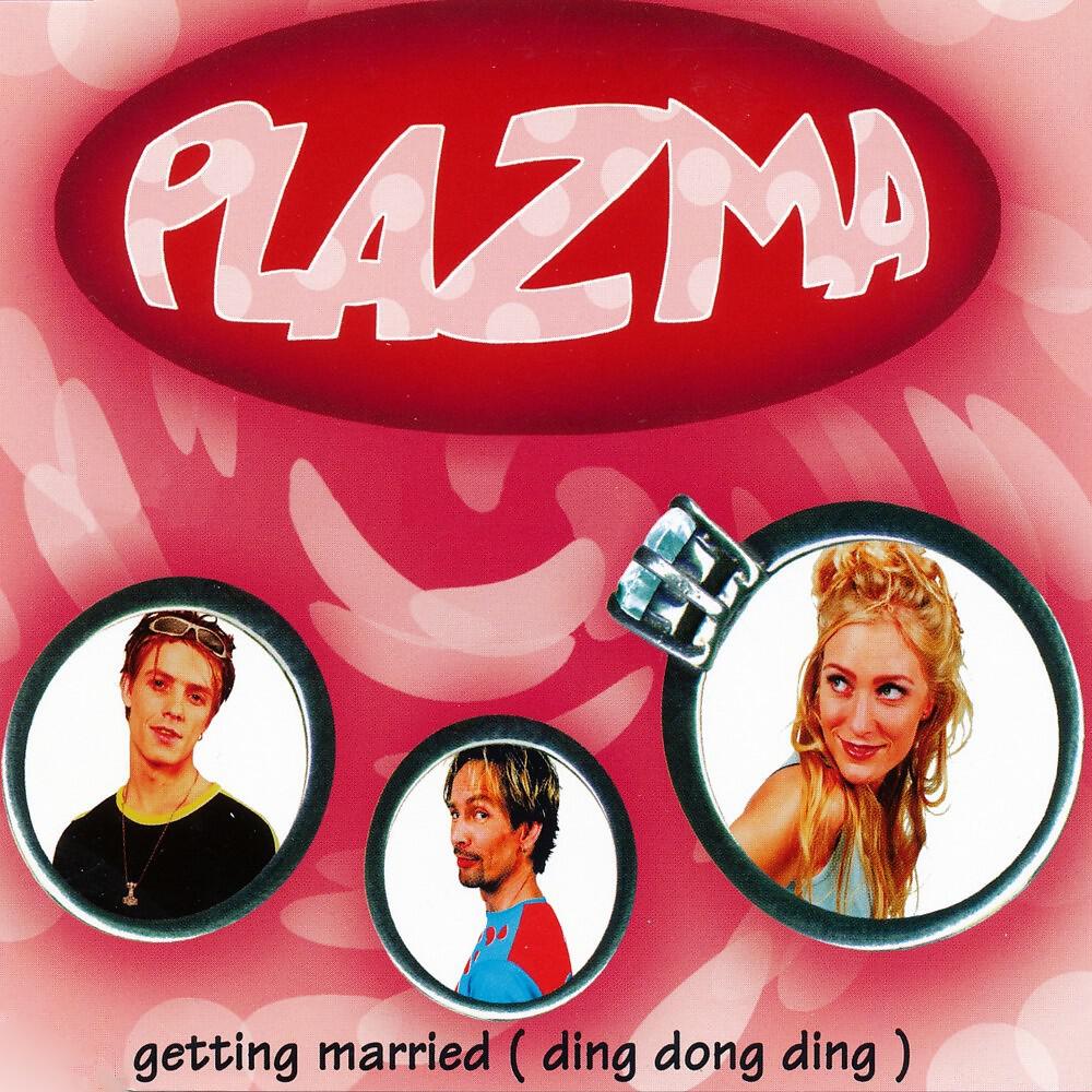 Plazma - Getting Married (Ding Dong Ding) [Extended]