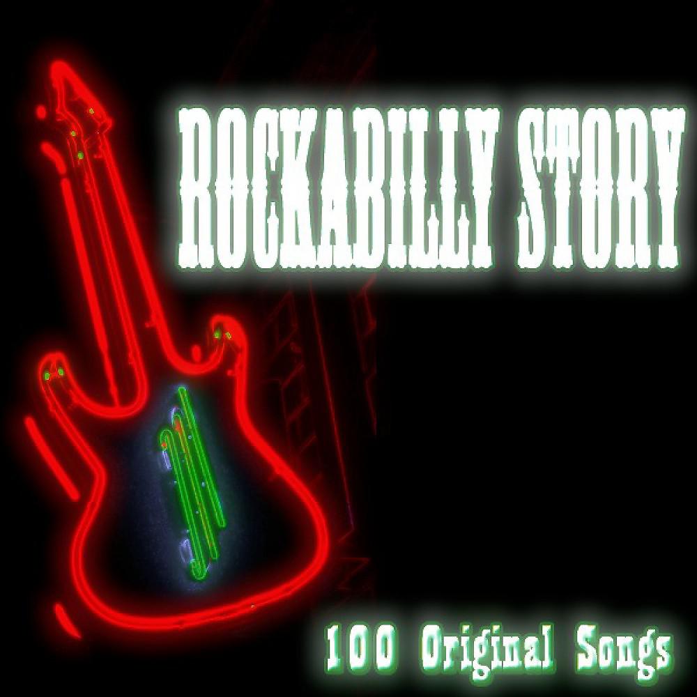 Постер альбома Rockabilly Story (100 Original Songs)