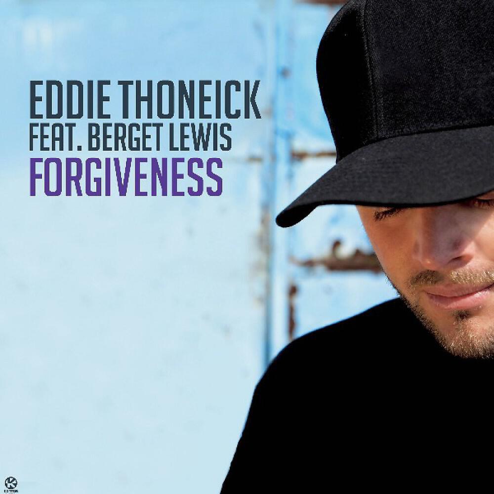 Eddie Thoneick - Forgiveness (Eddie Thoneick's Lifted Dub)