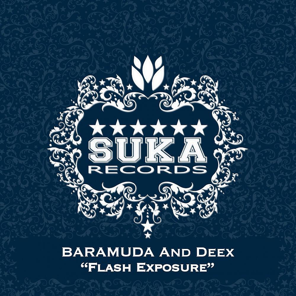 Baramuda & Deex - Flash Exposure (A-Side Mix)