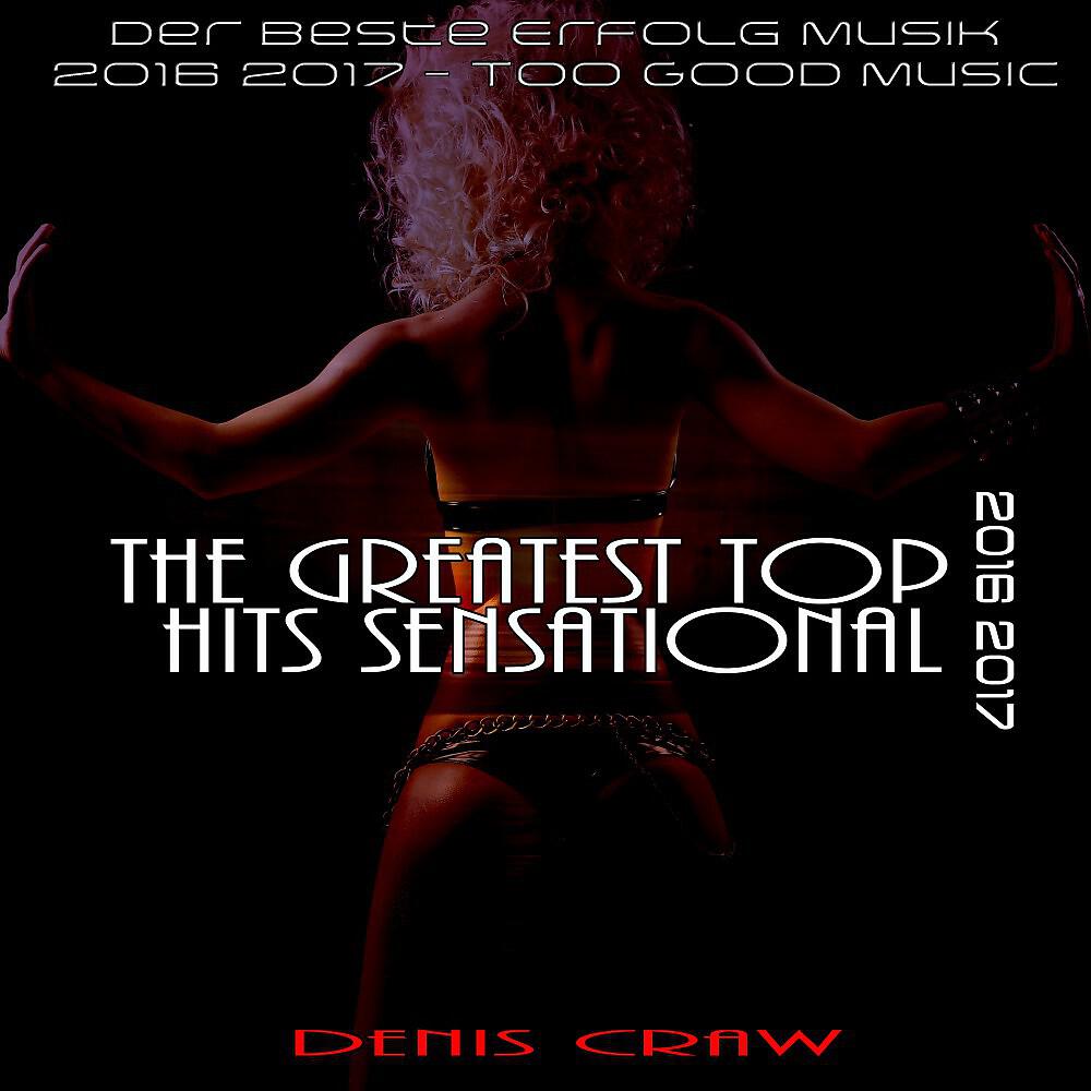 Denis Craw - Too Good (Electro Version Too Good Fusion)