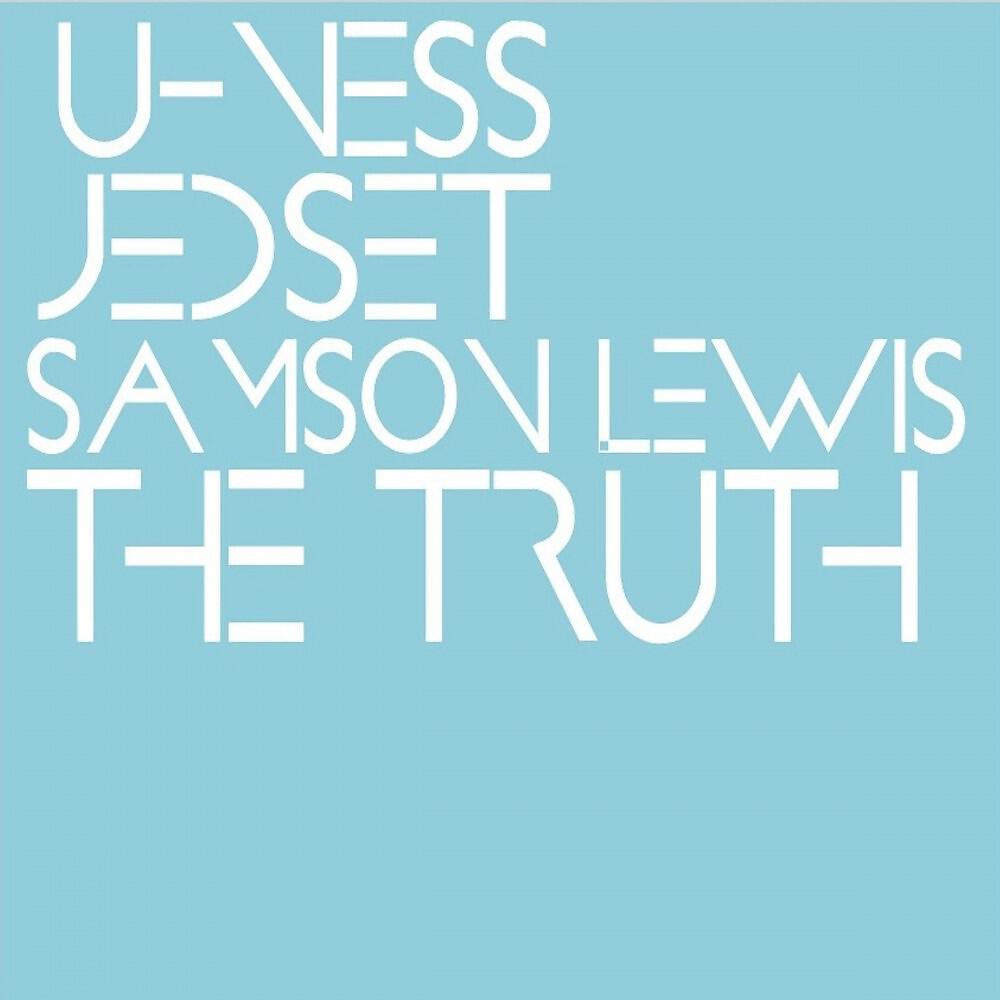 U-Ness - The Truth (Radio Edit)