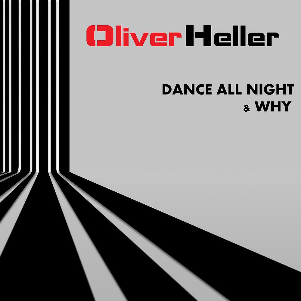 Oliver Heller - Dance All Night (Heller & Ballweg Edit)