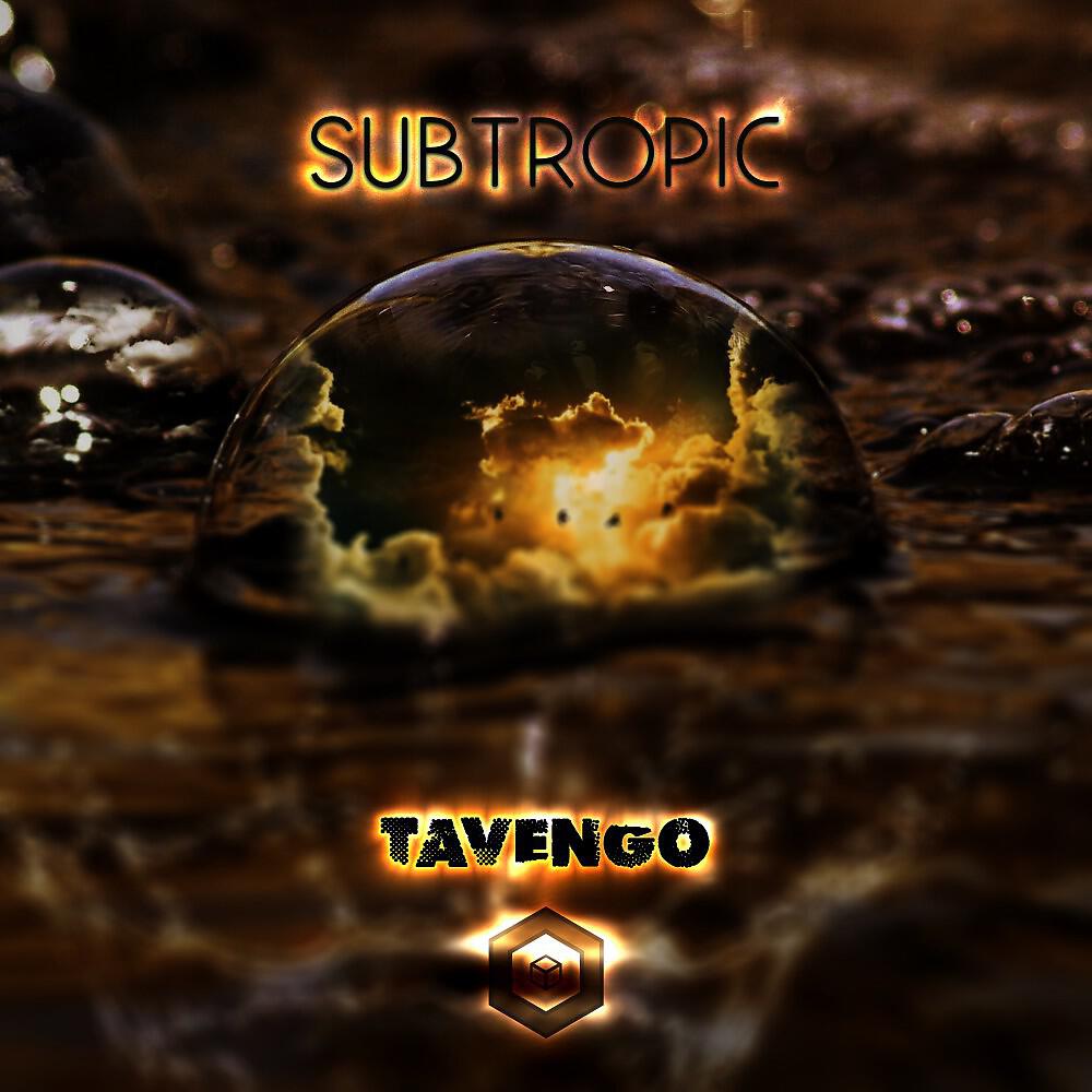 Tavengo - Subtropic (Edit)