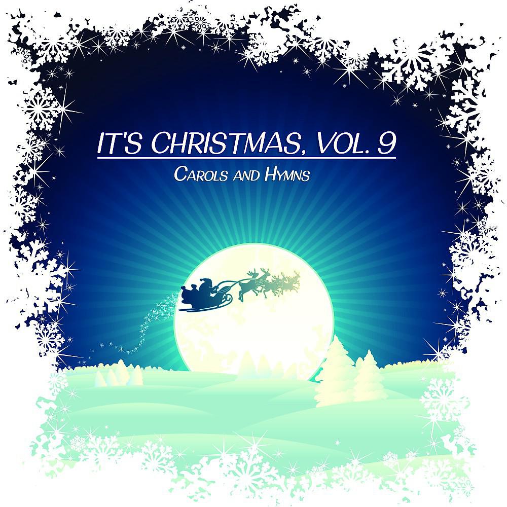 Постер альбома It's Christmas, Vol. 9 (Carols and Hymns)
