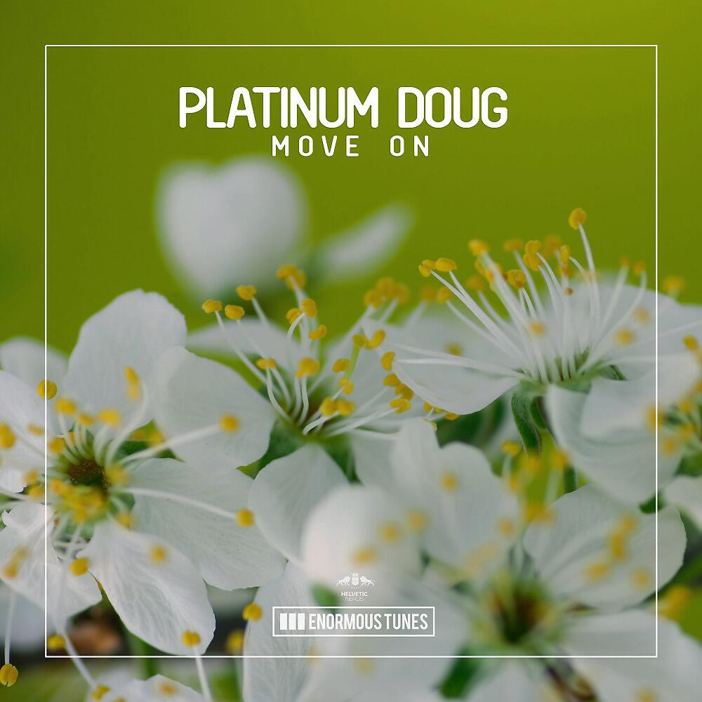 Platinum Doug - Move On (Original Club Mix)