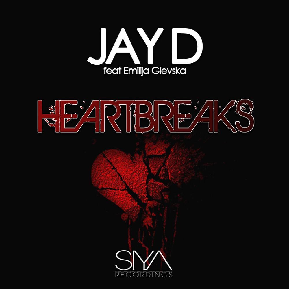 Jay D - Heartbreaks (Radio Edit)