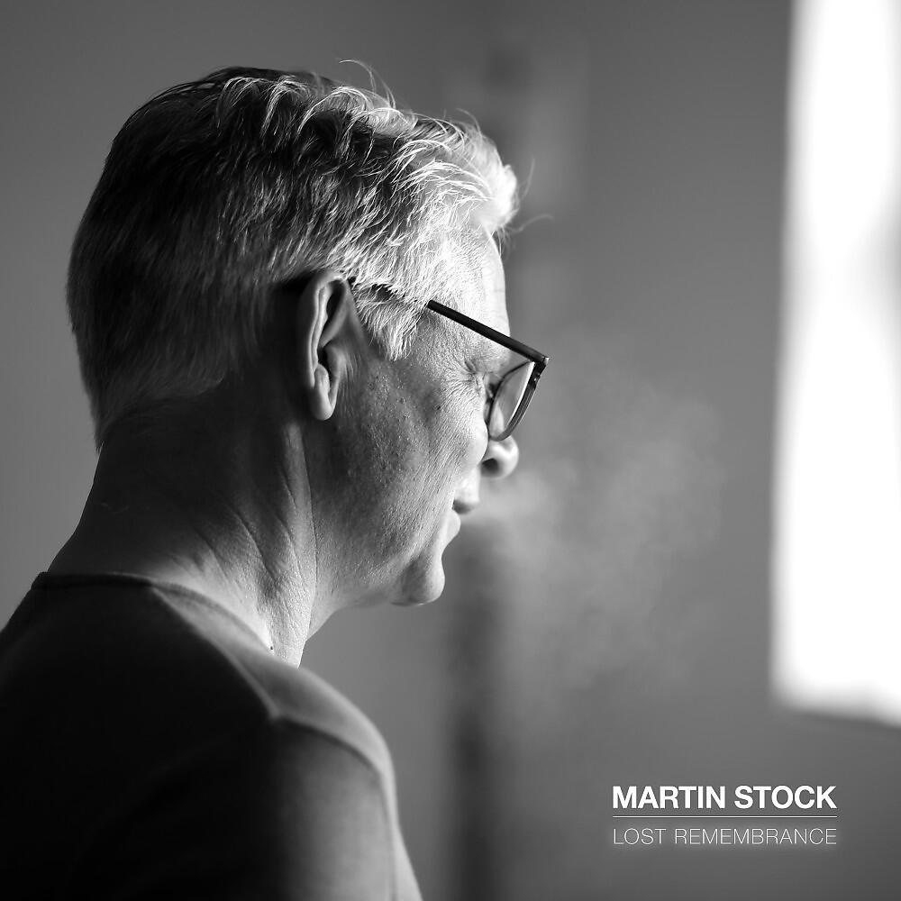 Martin Stock - Lost Remembrance