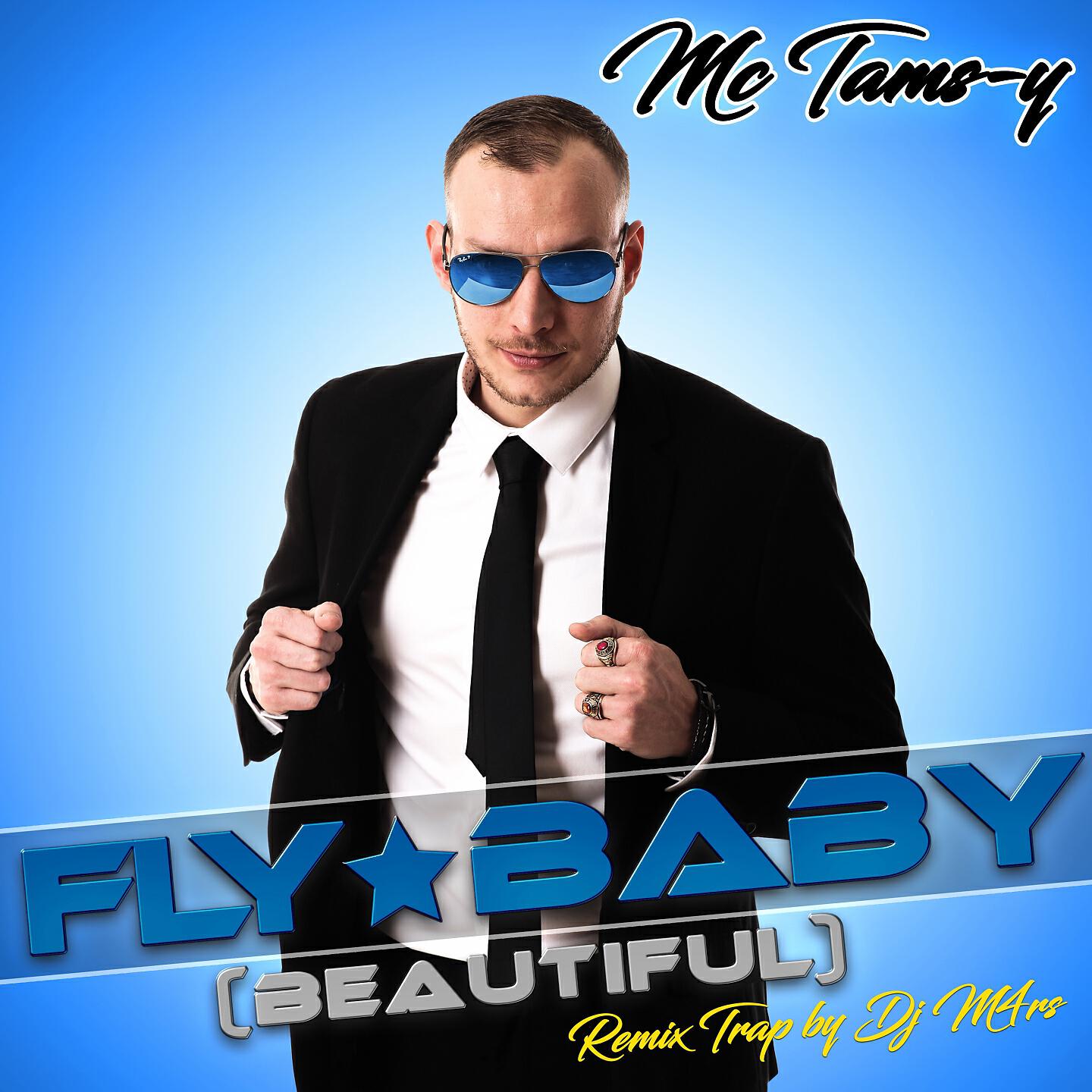 MC Tams-Y - Fly Baby (DJ M4RS Trap Remix)