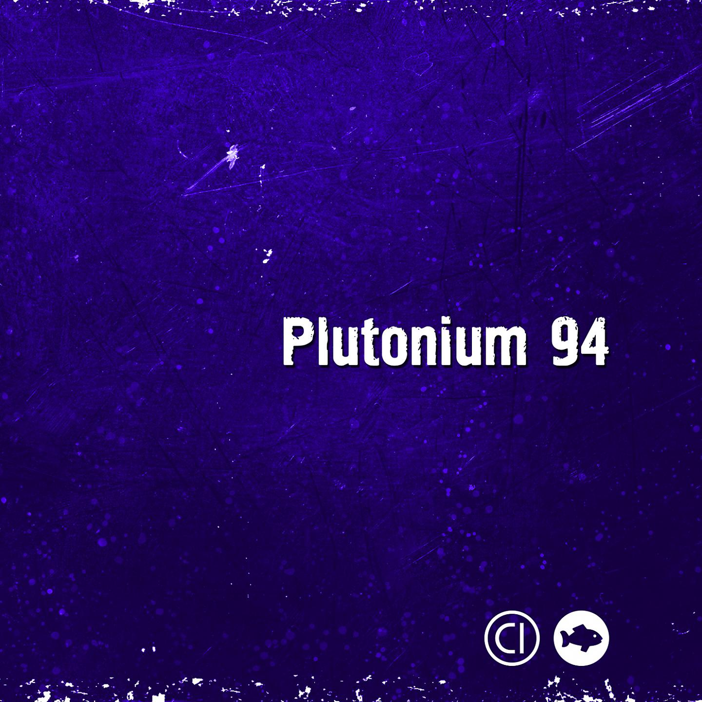 Постер альбома Plutonium 94