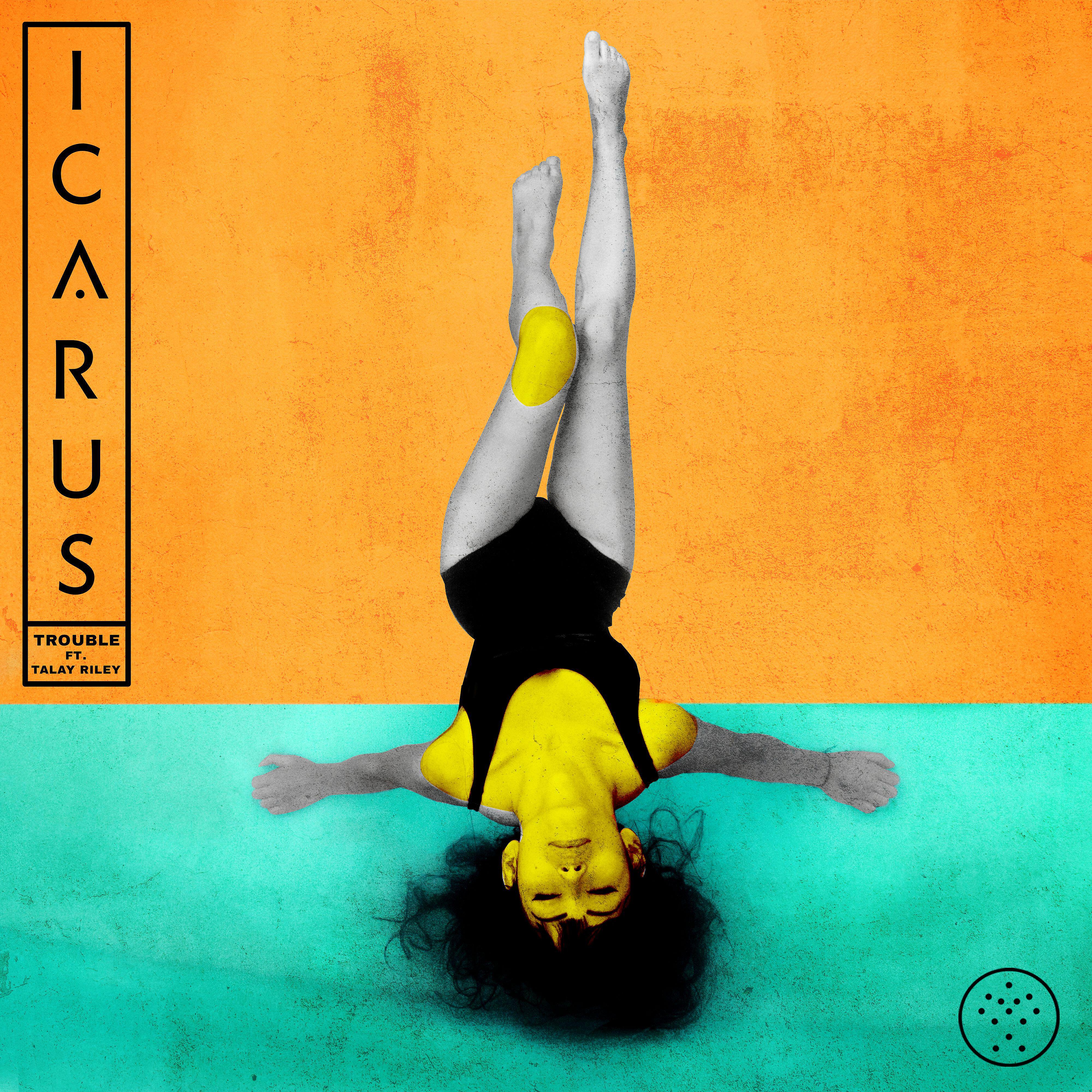 Icarus - Trouble (feat. Talay Riley) [Extended]