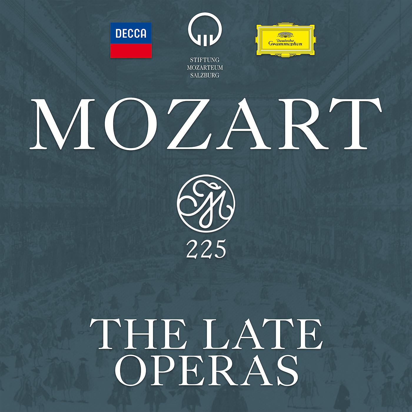 Постер альбома Mozart 225 - The Late Operas