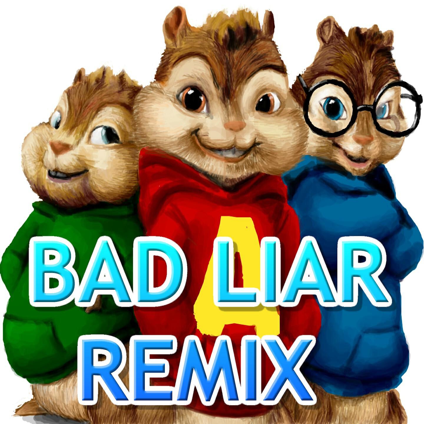Alvin & The Real Chipmunks Band - Bad Liar (Chipmunks Remix)