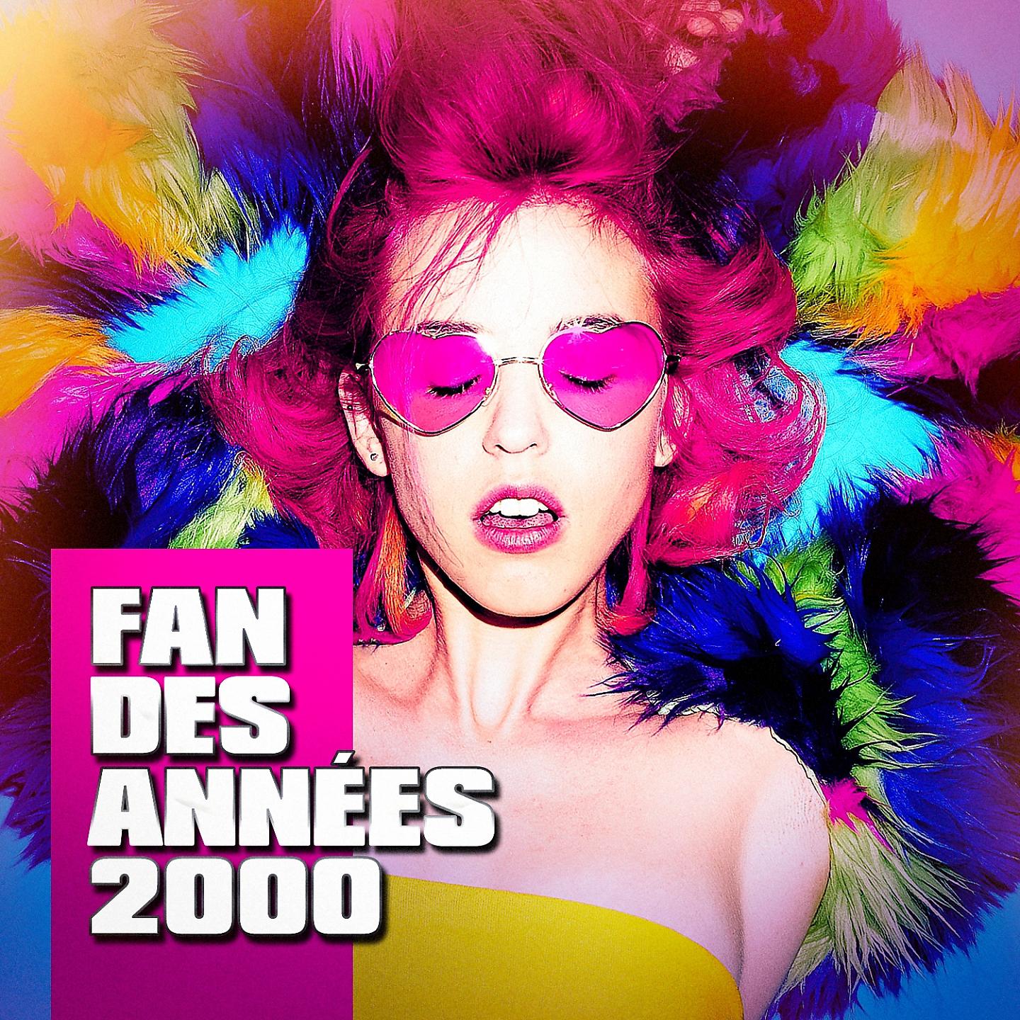 Постер альбома Fan des années 2000