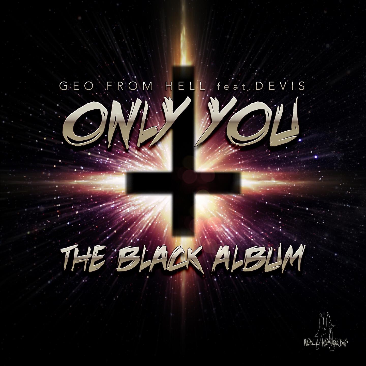 Geo From Hell - Only You