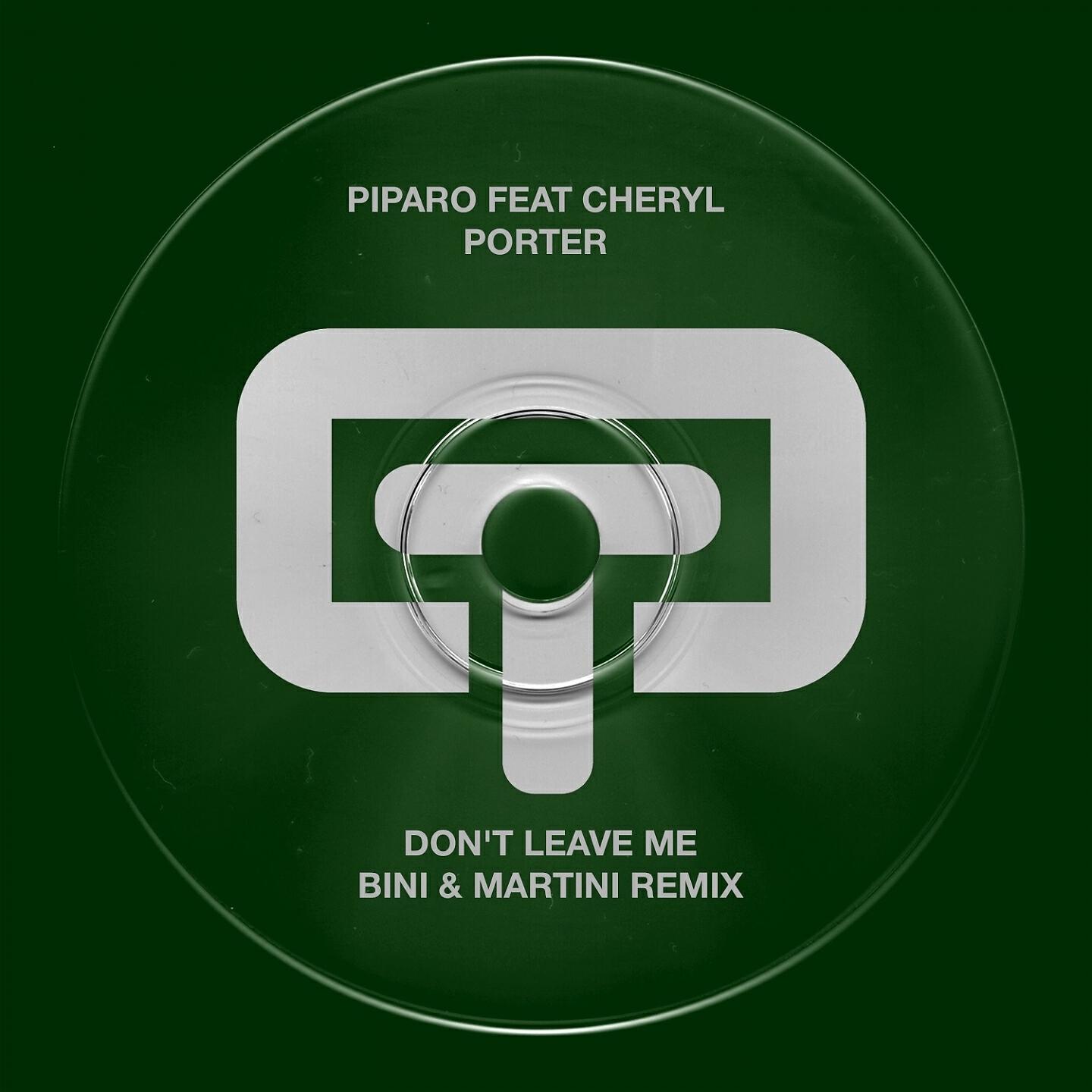 Piparo - Don't Leave Me (Piparo Club Mix)