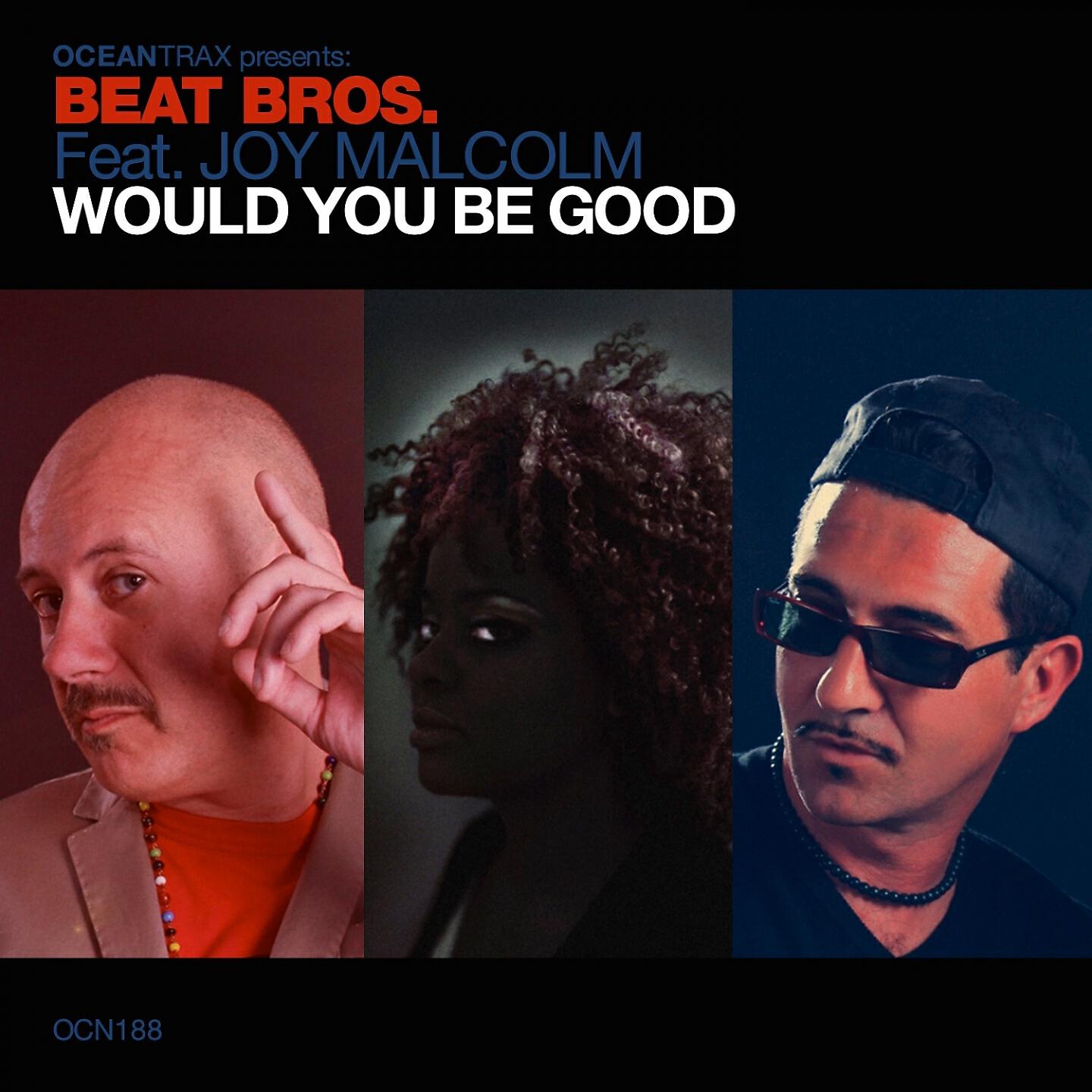 Beat Bros. - Would You Be Good (Roberto Michetti Album Mix)