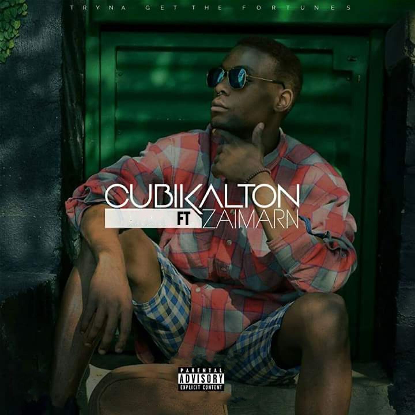 Cubikalton - Tryna Get the Fortunes