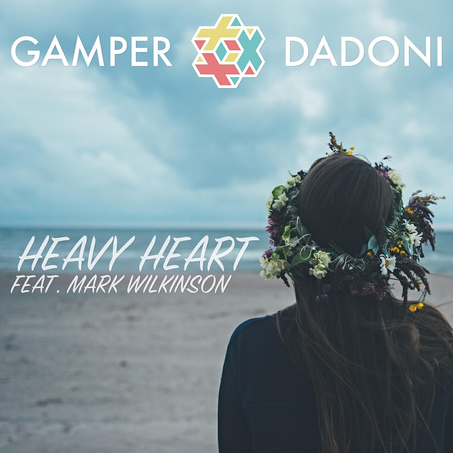 Gamper & Dadoni - Heavy Heart