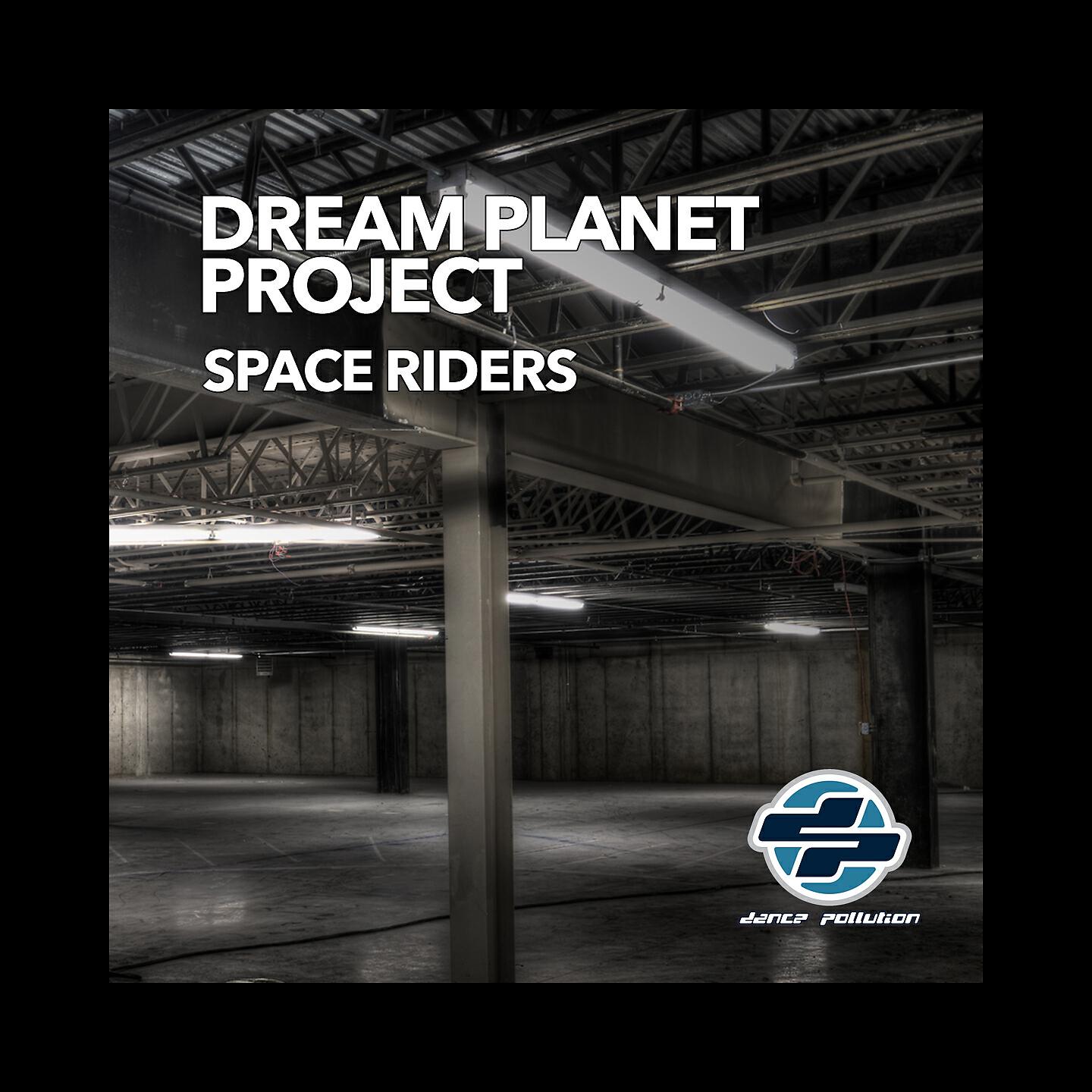 Dream Planet Project - Space Riders (DJ Panda Remix)
