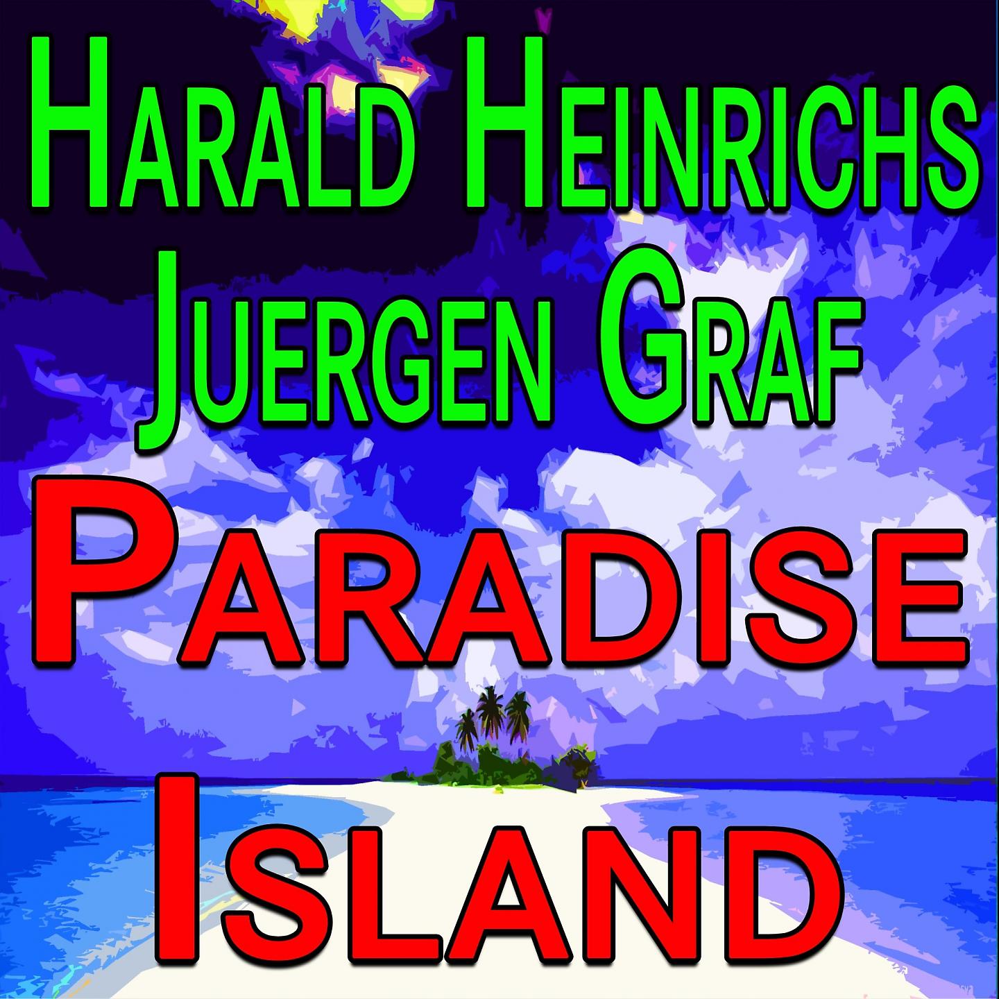 Постер альбома Harald Heinrichs Juergen Graf Paradise Island