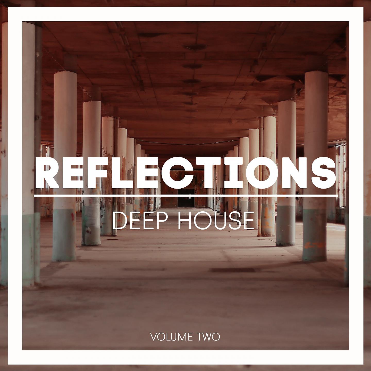 Постер альбома Reflections Deep House, Vol. 2