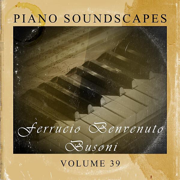 Ferruccio Benvenuto Busoni - Preludes Op.28 No.19 In E Flat Major