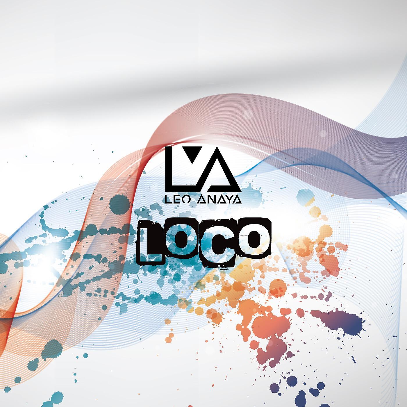 LEO ANAYA - Loco (Remix) [feat. Dunamis]