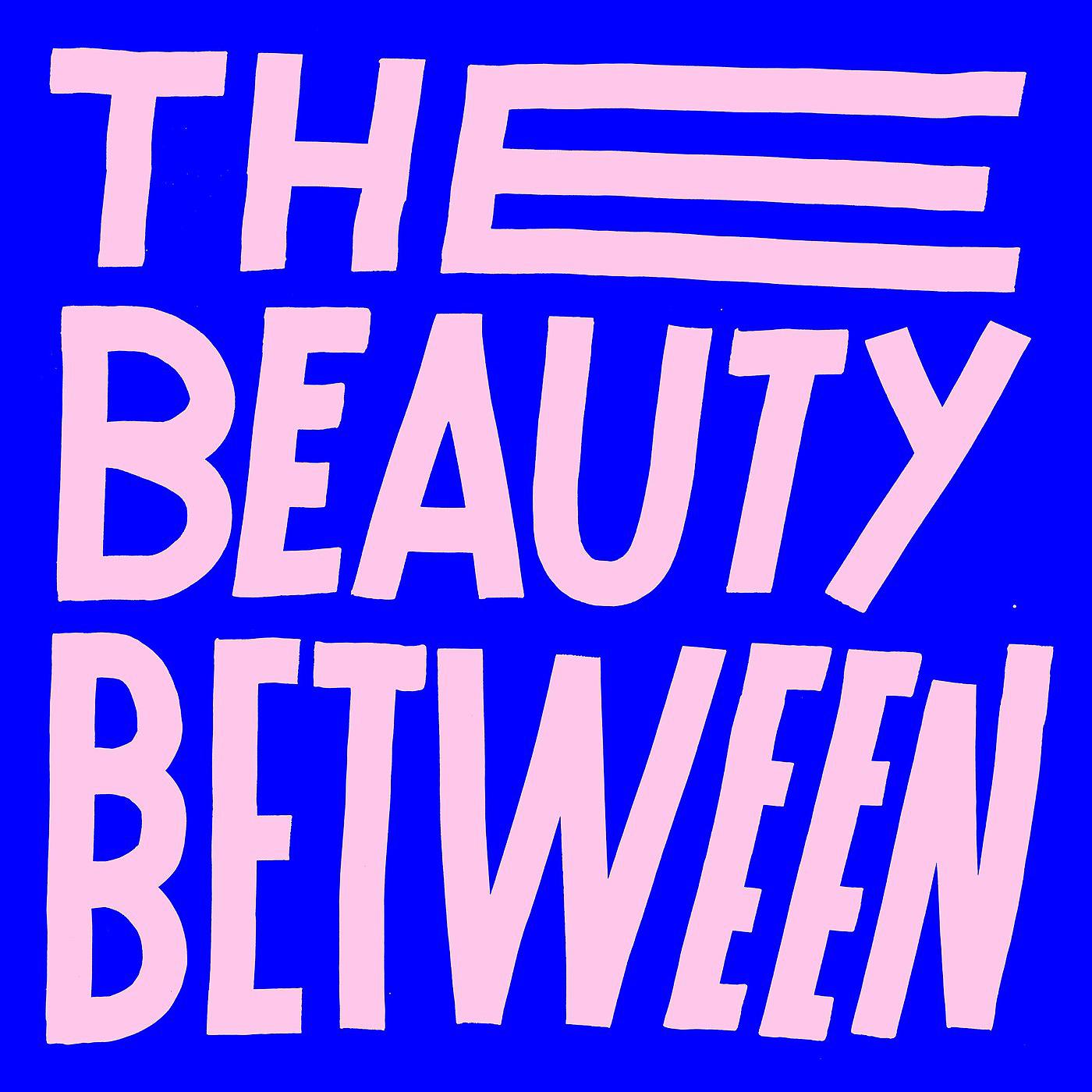 Постер альбома The Beauty Between (feat. Andy Mineo)