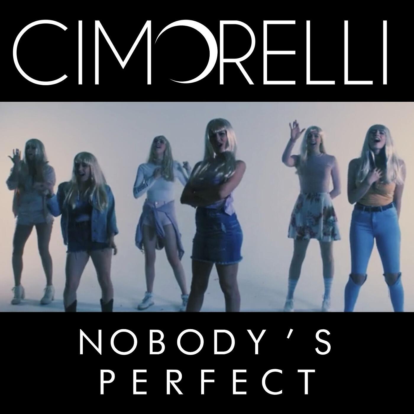 Cimorelli - Nobody's Perfect