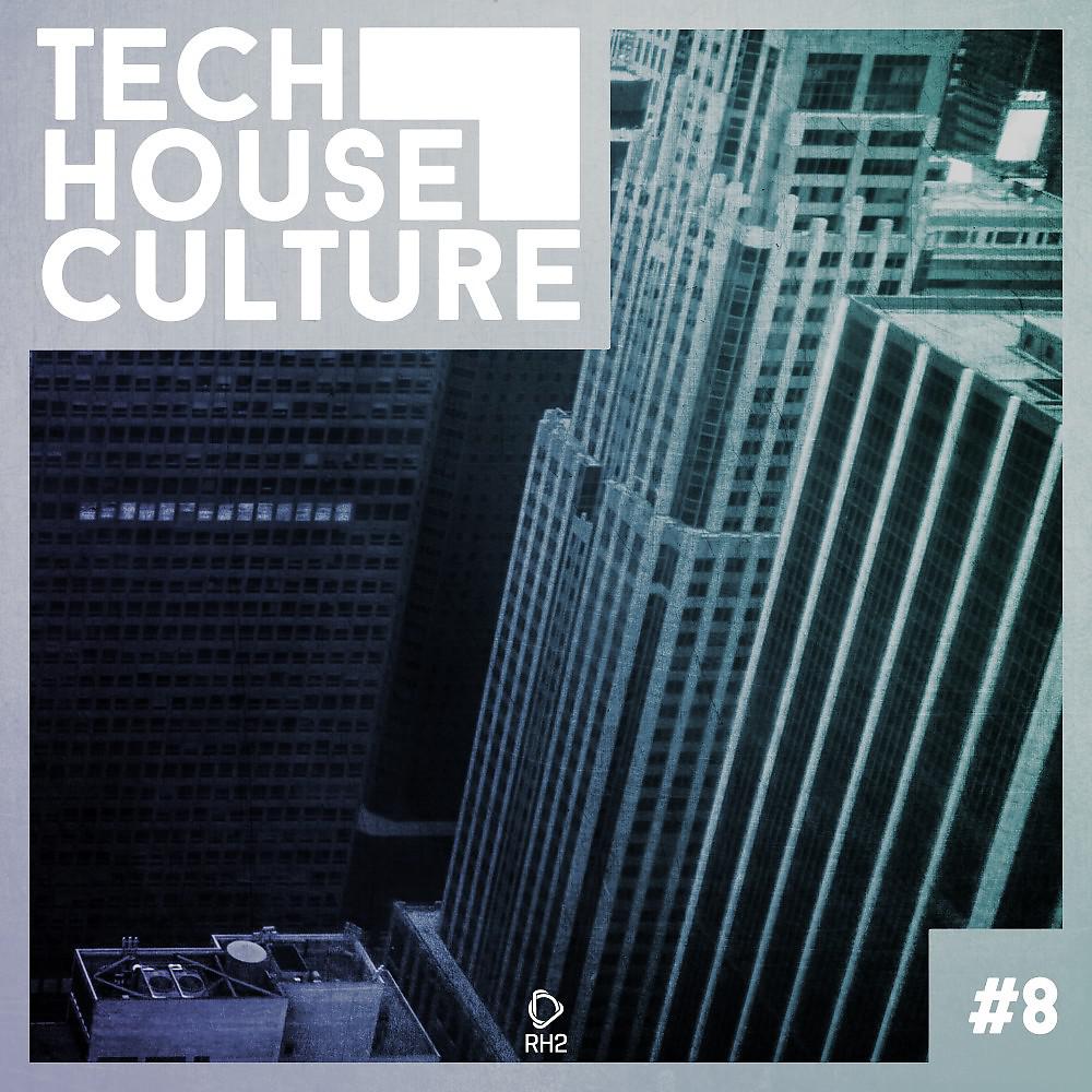 Постер альбома Tech House Culture #8