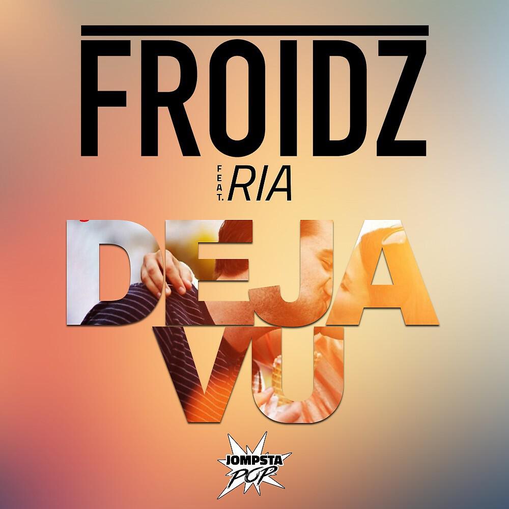 FROIDZ - Deja Vu (Extended Mix)