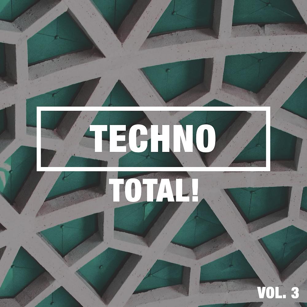 Постер альбома Techno Total! Vol. 3