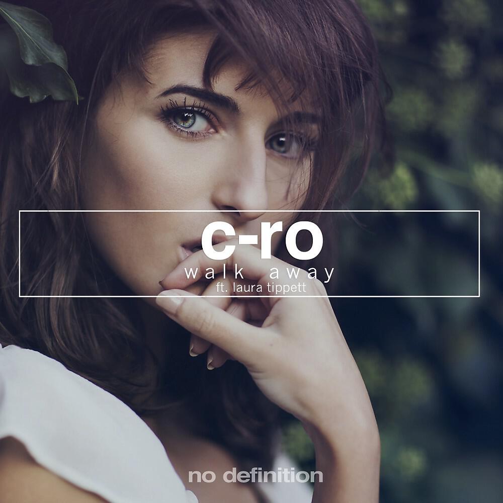 C-Ro - Walk Away (Ben Delay Remix)