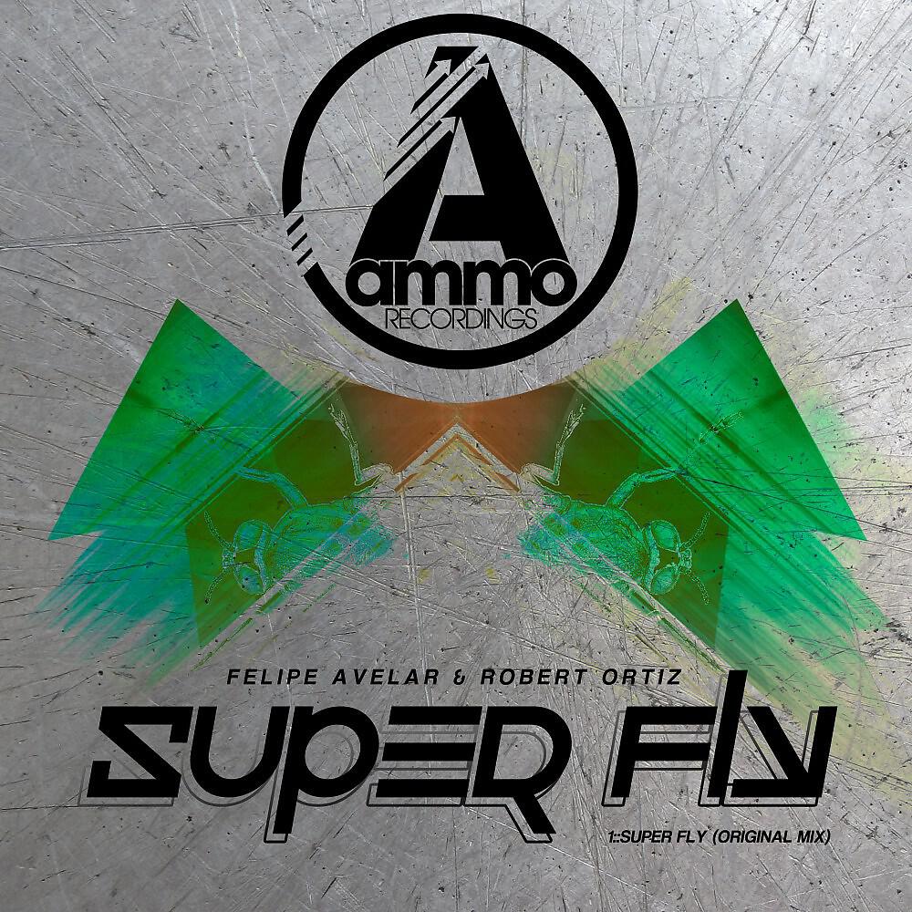 Felipe Avelar & Robert Ortiz - Super Fly (Original Mix)