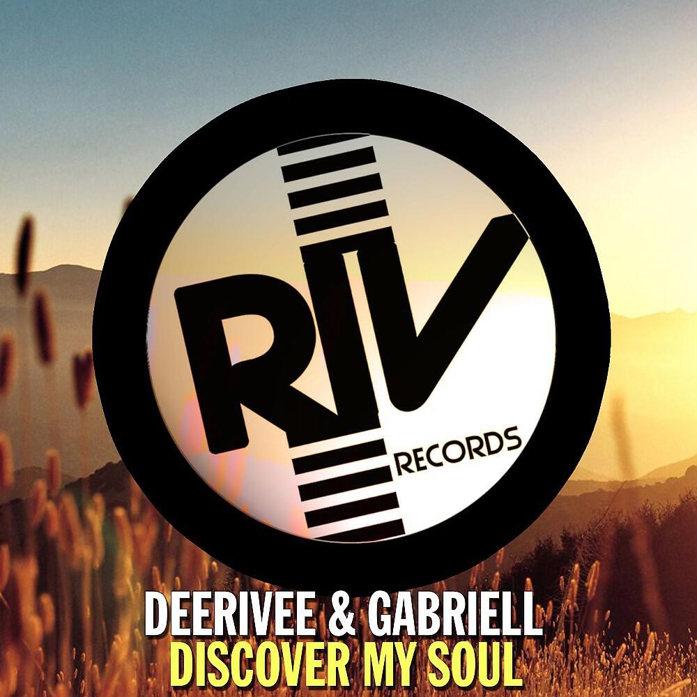 DeeRiVee & Gabriell - Discover My Soul