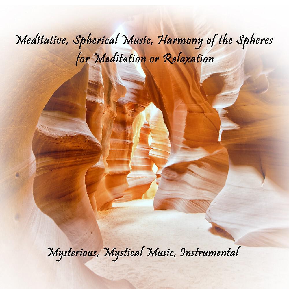 Farino - Meditative, Spherical Music, Harmony of the Spheres, Pt. 2