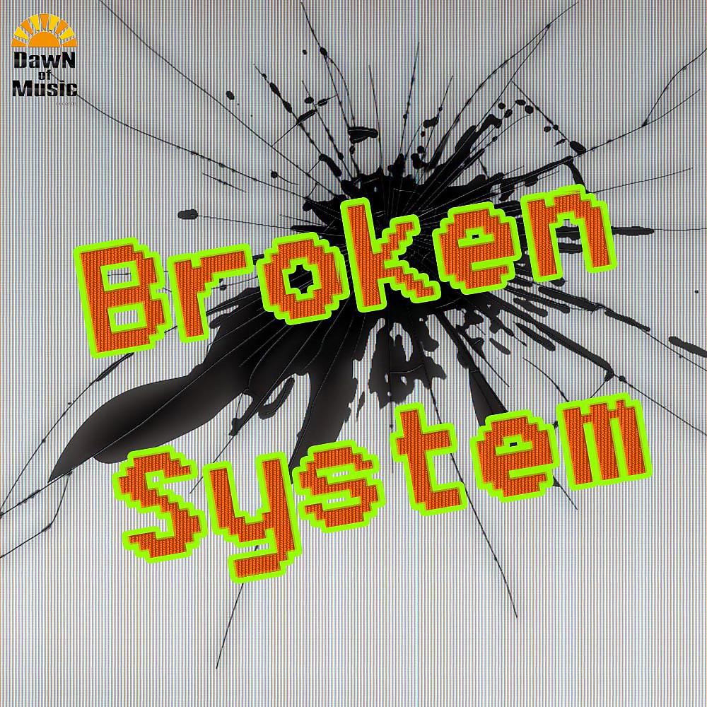 Постер альбома Broken System
