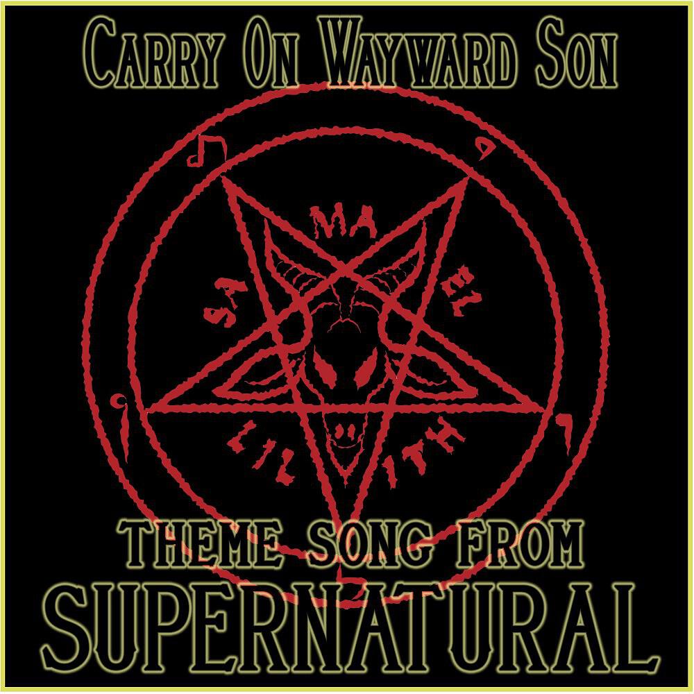 The Winchester's - Carry on Wayward Son (Theme Song from 