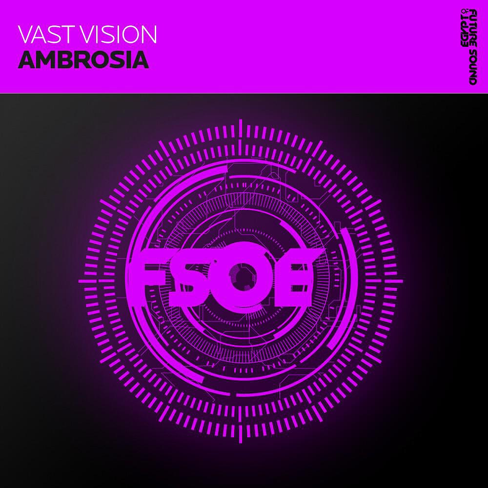 Vast Vision - Ambrosia (Estiva Remix)