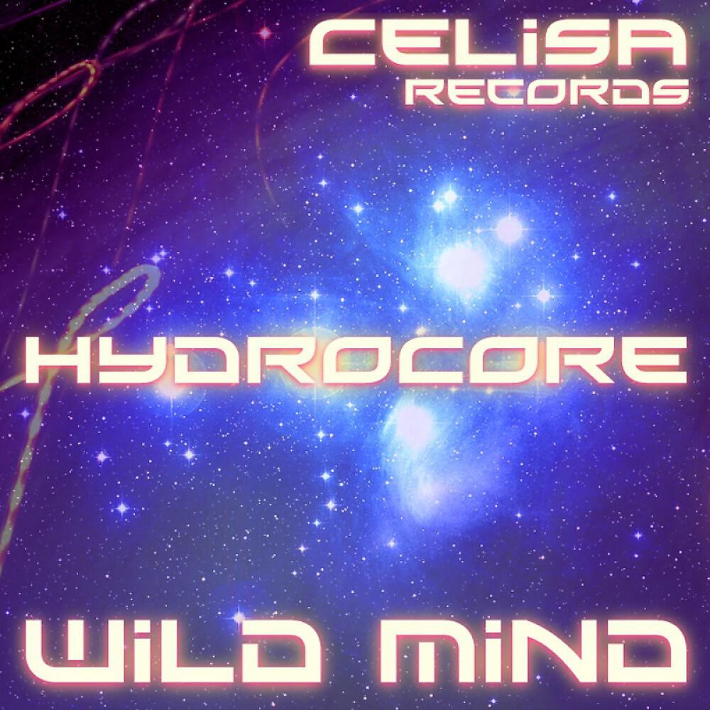 HydroCore - Wild Mind (Original Mix)