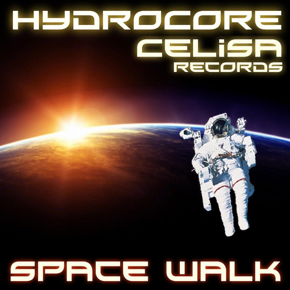 HydroCore - Space Walk (Radio edit)