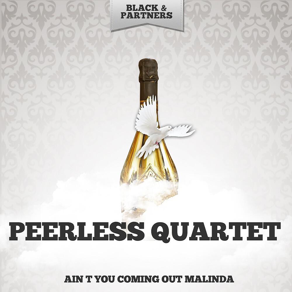 Peerless Quartet - Ain T You Coming Out Malinda (Original Mix)